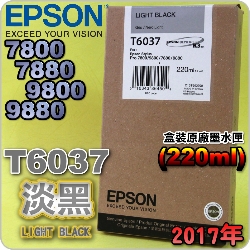 EPSON T6037 H-tX(220ml)-(2017~03)(EPSON STYLUS PRO 7800/7880/9800/9880)(LIGHT BLACK)