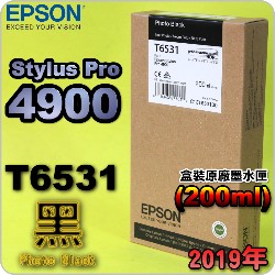 EPSON T6531 ¦-tX(200ml)-(2019~03)(EPSON STYLUS PRO 4900)(Photo Black)