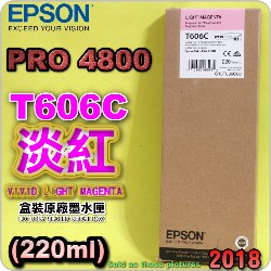EPSON T606C tXiHAvj(220ml)-(2018~12)(EPSON STYLUS PRO 4800)(H谬/LIGHT VIVID MAGENTA)